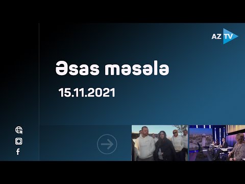 Ermənistan cinayətlərinin dünya ictimaiyyətinə tanıdılması / ” Əsas Məsələ ” 15.11.2021